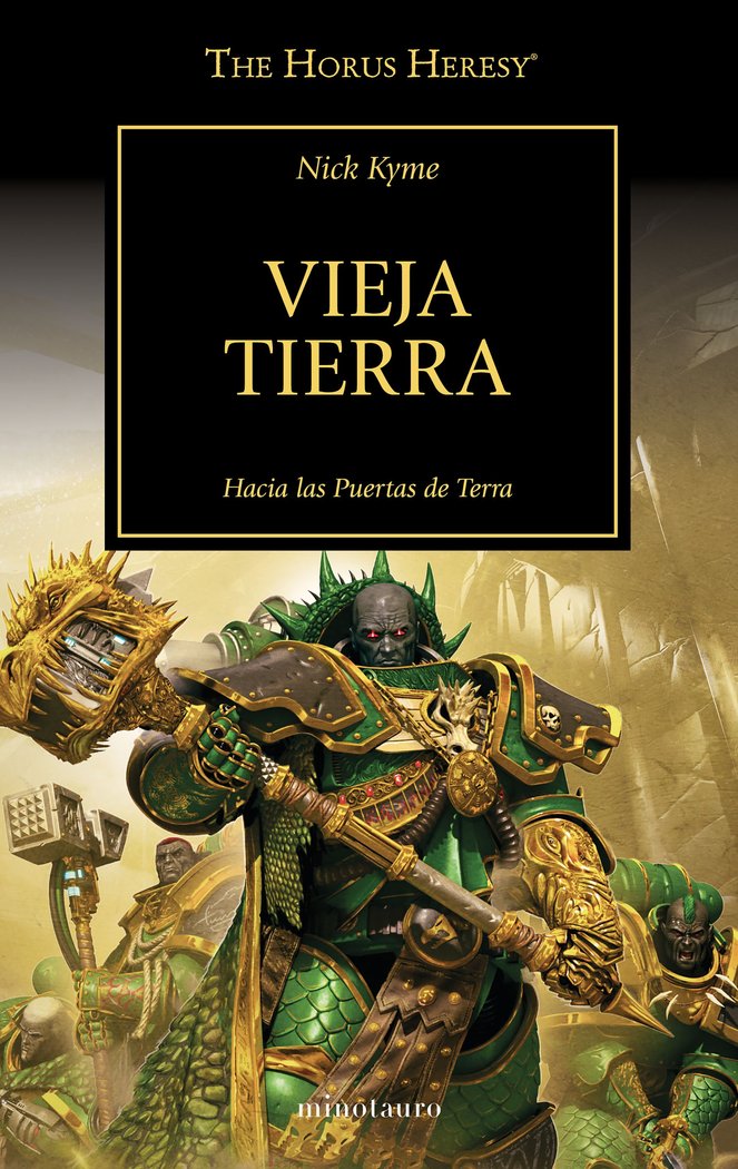 THE HORUS HERESY 47 VIEJA TIERRA - NICK KYME