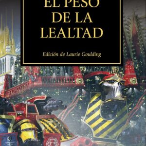 THE HORUS HERESY 48 EL PESO DE LA LEY - AA,VV,