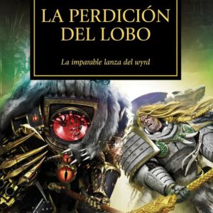 THE HORUS HERESY 49 LA PERDICION DEL LOBO - AA,VV,