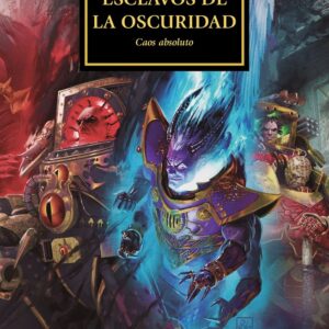 THE HORUS HERESY 51 ESCLAVOS DE LA OSCURIDAD - FRENCH, JOHN