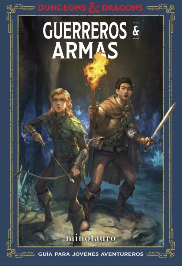 D&D GUIA GUERREROS & ARMAS - JIM ZUB, STACY KING, ANDREW WHEELER