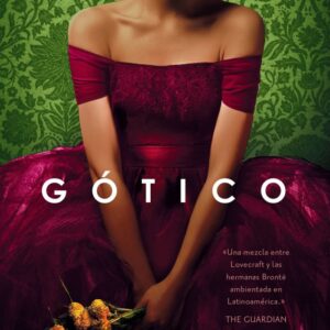 GOTICO - SILVIA MORENO-GARCIA