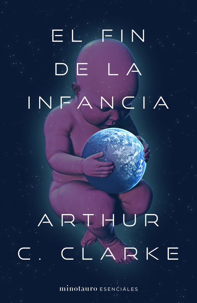EL FIN DE LA INFANCIA - ARTHUR C CLARKE