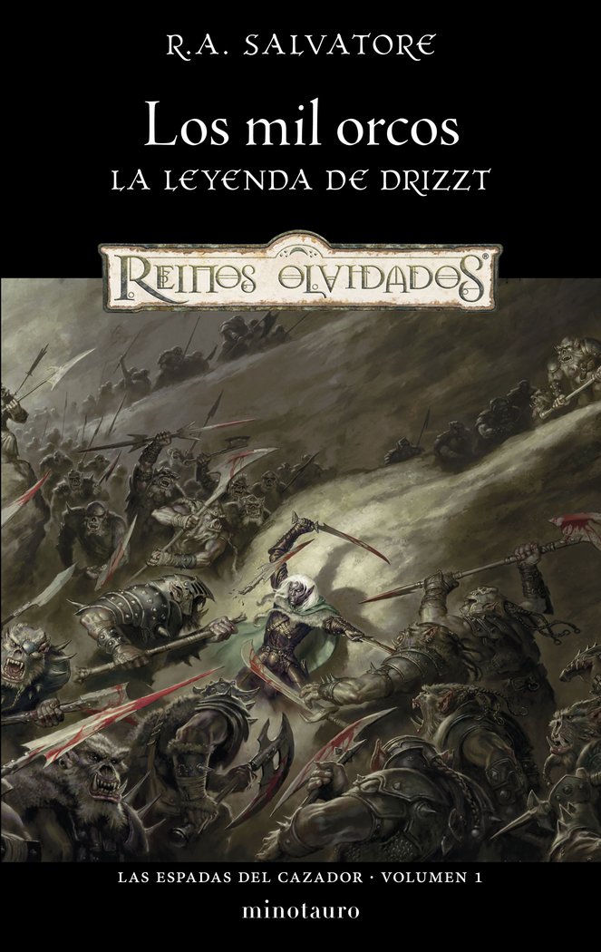 LAS ESPADAS DEL CAZADOR 1 LOS MIL ORCOS - SALVATORE, R, A,