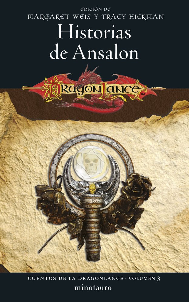 CUENTOS DE LA DRAGONLANCE 3 HISTORIAS DE ANSALON - MARGARET WEIS /TRACY HICKMAN