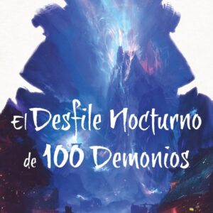 EL DESFILE NOCTURNO DE CIEN DEMONIOS - BRENNAN, MARIE