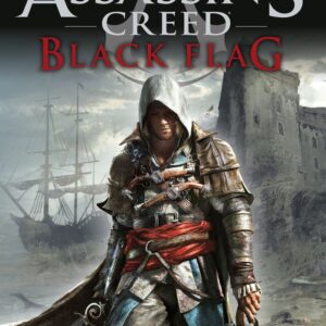 ASSASSINS CREED BLACK FLAG - BOWDEN, OLIVER