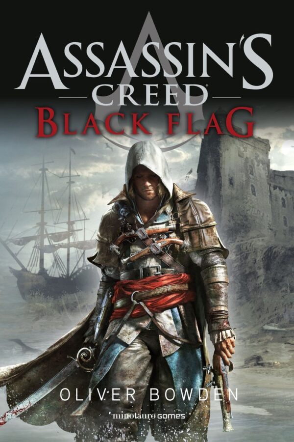 ASSASSINS CREED BLACK FLAG - BOWDEN, OLIVER