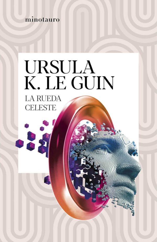 LA RUEDA CELESTE - LE GUIN, URSULA K,