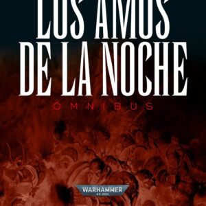 LOS AMOS DE LA NOCHE OMNIBUS - AARON DEMBSKI-BOWDEN