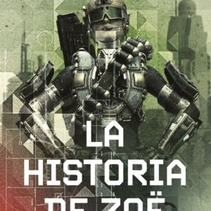 LA HISTORIA DE ZÖE Nº 04/06 (NE) - JOHN SCALZI