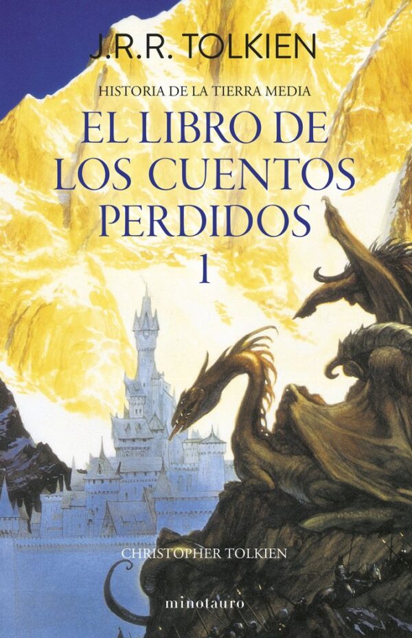 HISTORIA TIERRA MEDIA 1 LIBRO DE LOS CUENTOS PERDIDOS - TOLKIEN, J, R, R,