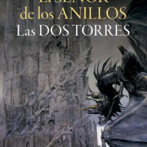 EL SEÑOR DE LOS ANILLOS 2 LAS DOS TORRES EDICION REVISADA - J R R TOLKIEN