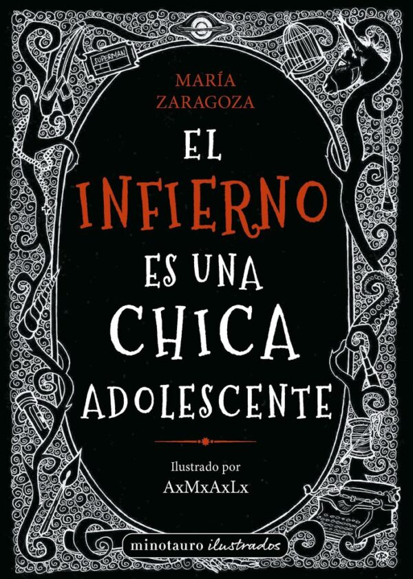 EL INFIERNO ES UNA CHICA ADOLESCENTE - MARIA ZARAGOZA