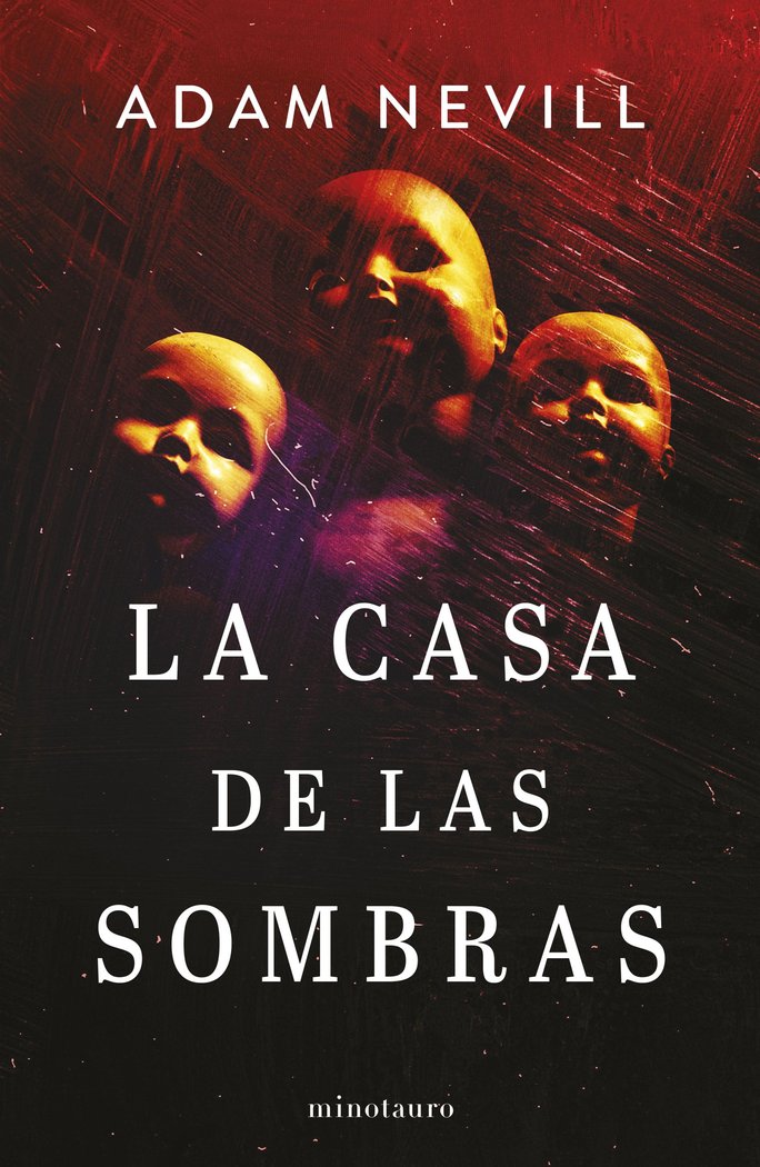 LA CASA DE LAS SOMBRAS - ADAM NEVILL