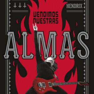 VENDIMOS NUESTRAS ALMAS - HENDRIX, GRADY
