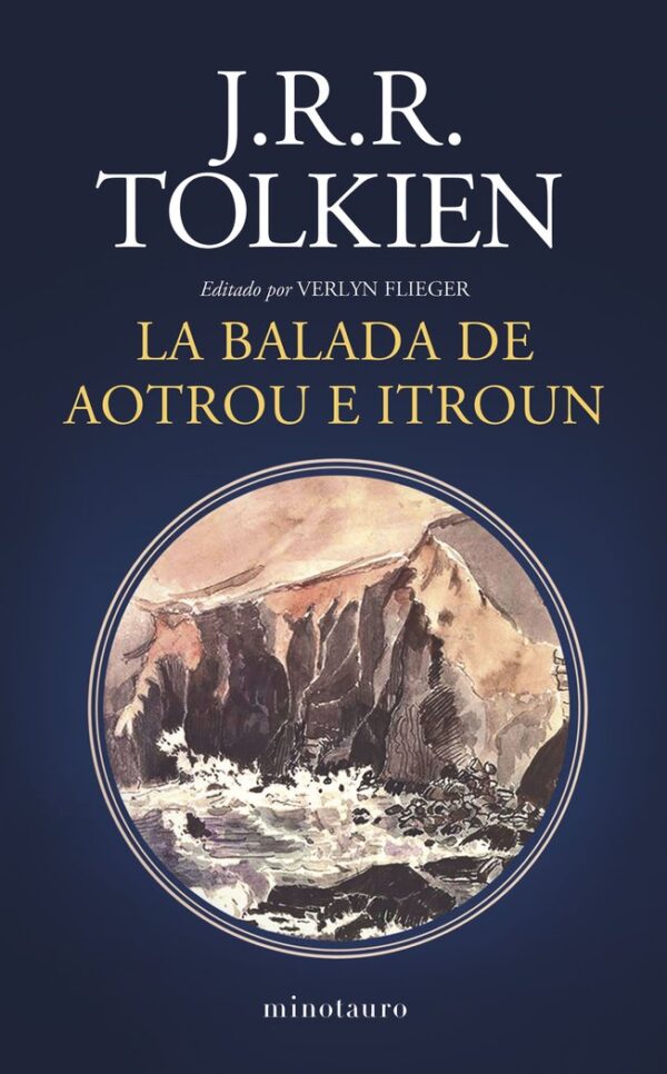 LA BALADA DE AOTROU E ITROUN - J R R TOLKIEN