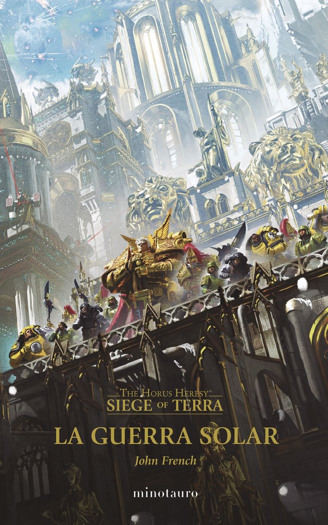 THE HORUS HERESY SIEGE OF TERRA 1 LA GUERRA SOLAR - JOHN FRENCH