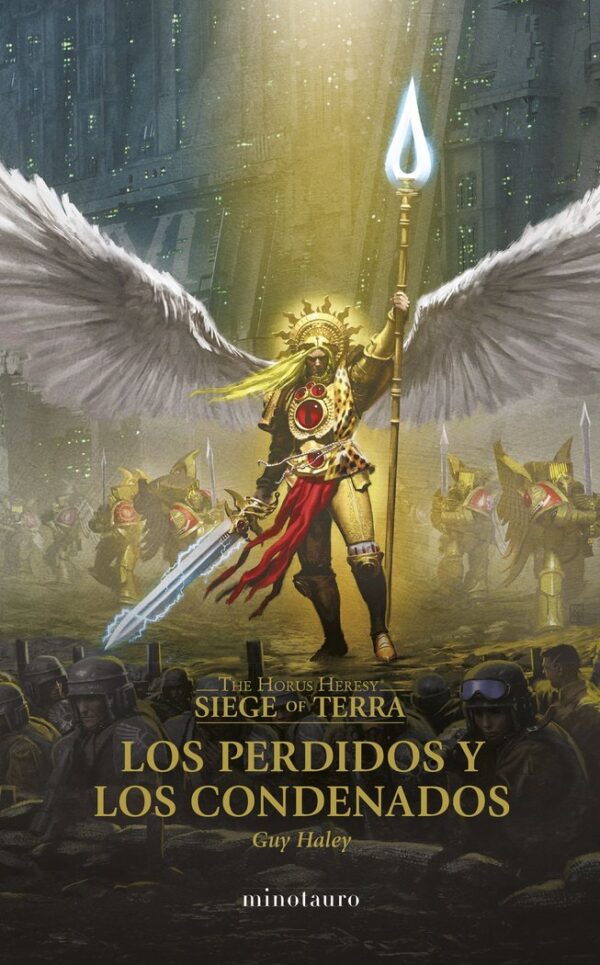 THE HORUS HERESY SIEGE OF TERRA 2 LOS PERDIDOS Y CONDENADOS - GUY HALEY