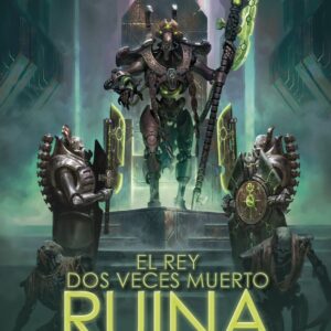 EL REY DOS VECES MUERTO 1 RUINA - CROWLEY, NATE