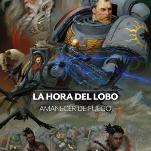 AMANECER DE FUEGO Nº 03 LA HORA DEL LOBO - GAV THORPE