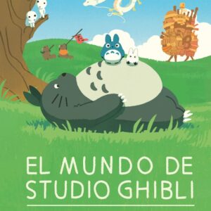 EL MUNDO DE STUDIO GHIBLI - CARLTON BOOKS LIMITED