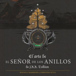 EL ARTE DE EL SEÑOR DE LOS ANILLOS DE J R R, TOLKIEN - TOLKIEN, J, R, R,