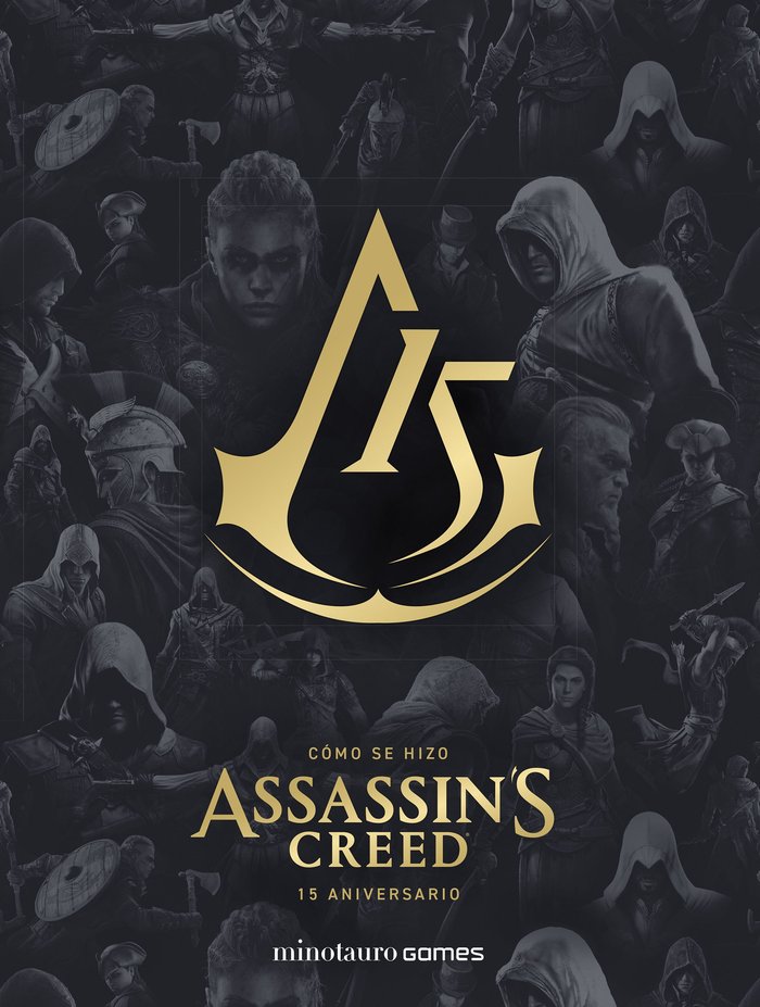 COMO SE HIZO ASSASSINS CREED 15º ANIVERSARIO - UBISOFT ENTERTAINMENT INC,/CALVIN, ALEX
