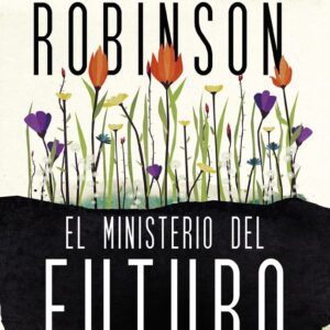EL MINISTERIO DEL FUTURO NE - ROBINSON, KIM STANLEY