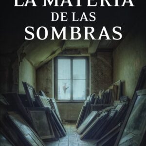 LA MATERIA DE LAS SOMBRAS - RUNA, ANTONIO