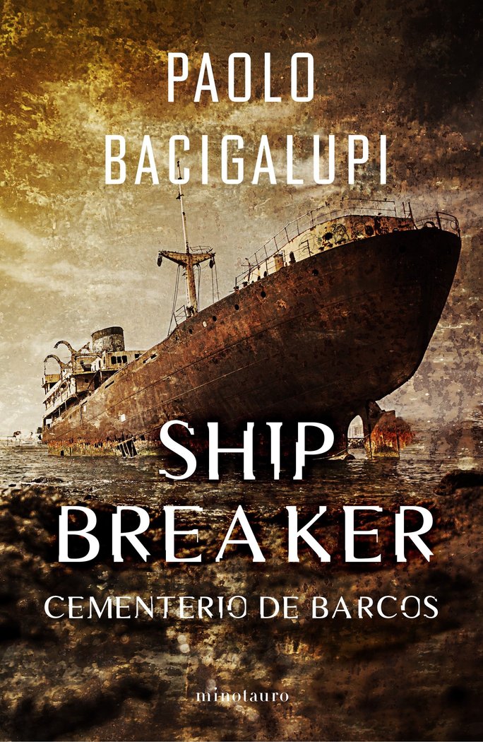 SHIP BREAKER 1 - BACIGALUPI, PAOLO