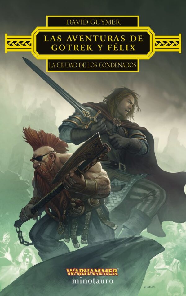 LAS AVENTURAS DE GOTREK Y FELIX LA CIUDAD DE LOS CONDENADOS - GUYMER, DAVID
