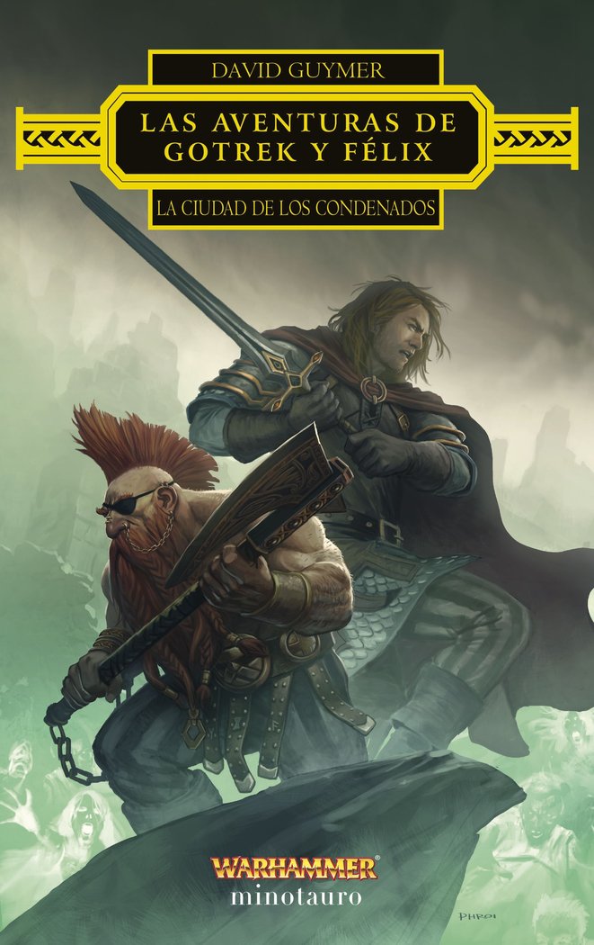 LAS AVENTURAS DE GOTREK Y FELIX LA CIUDAD DE LOS CONDENADOS - GUYMER, DAVID