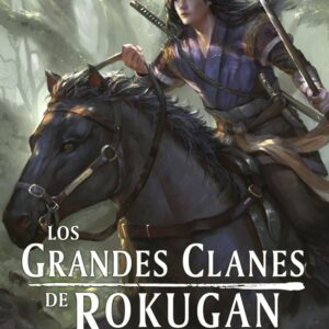 LOS GRANDES CLANES DE ROKUGAN ANTOLOGIA 2 - MURDOCK, MARI/LOVAT CLARK, DANIEL