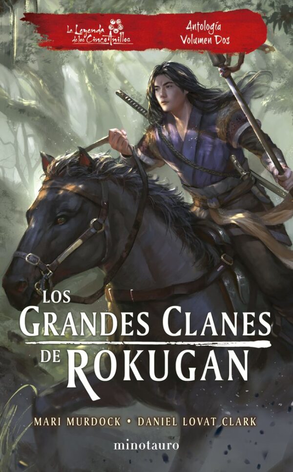 LOS GRANDES CLANES DE ROKUGAN ANTOLOGIA 2 - MURDOCK, MARI/LOVAT CLARK, DANIEL