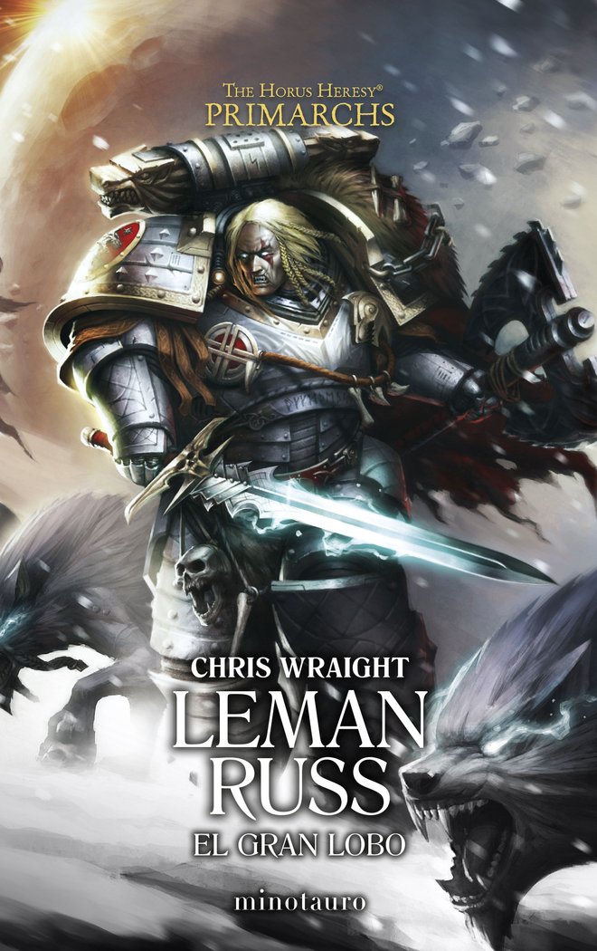 PRIMARCHS 2 LEMAN RUSS EL GRAN LOBO - WRAIGHT, CHRIS