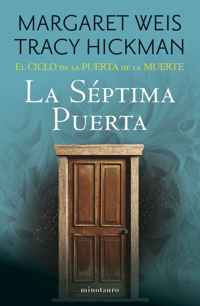 EL CICLO DE LA PUERTA DE LA MUERTE 7 LA SEPTIMA PUERT - WEIS / TRACY HICKMAN, MARGARET