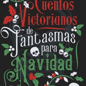 CUENTOS VICTORIANOS DE FANTASMAS PARA NAVIDAD - VARIOS AUTORES