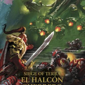 THE HORUS HERESY SIEGE OF TERRA 6 EL HALCON GUERRERO - CHRIS WRAIGHT