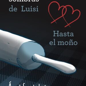 50 SOMBRAS DE LUISI HASTA EL MOÑO - SANCHIDRIAN, ANGEL