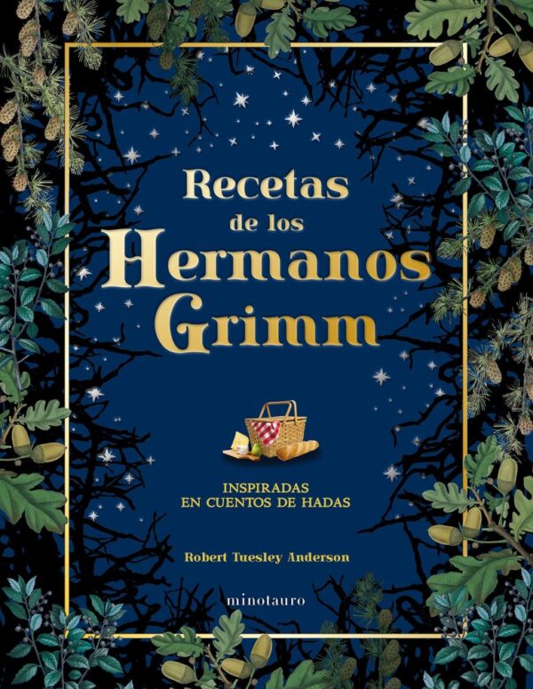 RECETAS DE LOS HERMANOS GRIMM - TUESLEY ANDERSON, ROBERT