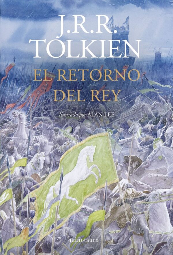 EL RETORNO DEL REY ILUSTRADO POR ALAN LEE NE REVISADA - J R R TOLKIEN
