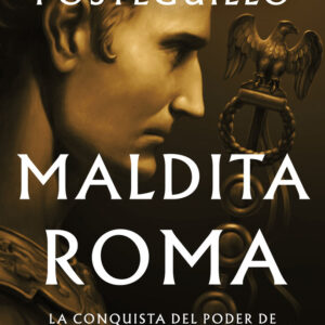 MALDITA ROMA SERIE JULIO CESAR 2 - POSTEGUILLO,SANTIAGO