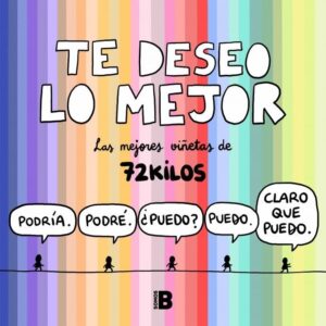 TE DESEO LO MEJOR - 72 KILOS