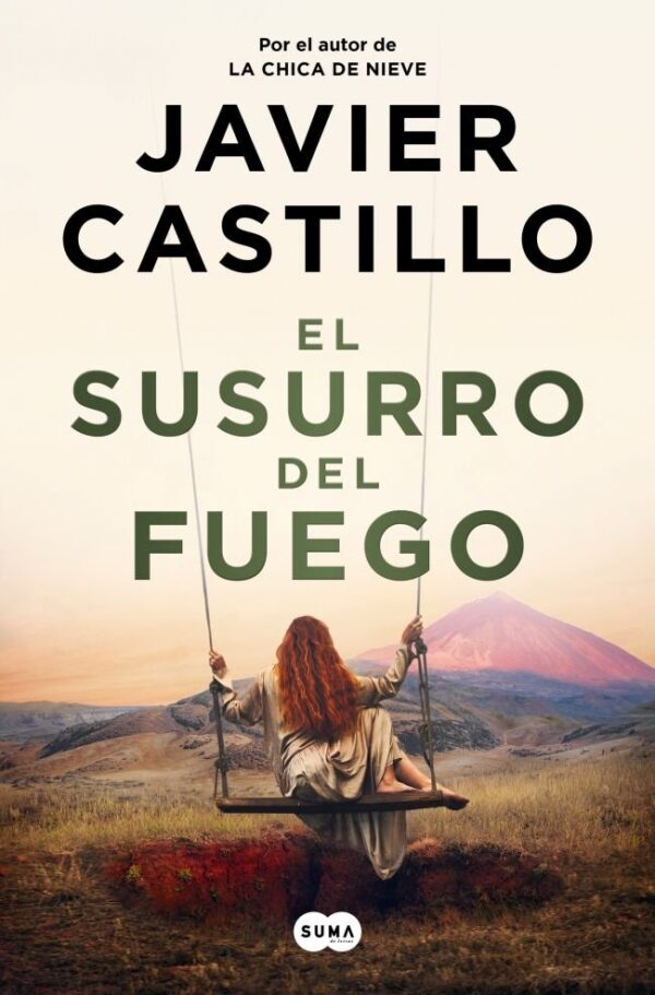 EL SUSURRO DEL FUEGO - CASTILLO, JAVIER