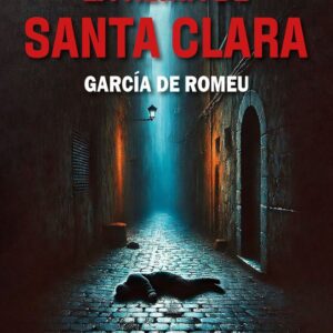LA REINA DE SANTA CLARA - GARCIA DE ROMEU,JOSE JOAQUIN