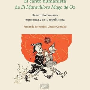 CANTO HUMANISTA DE EL MRAVILLOSO MAGO DE OZ DESARROLLO HUM - FERNANDEZ-LLEBREZ,FERNANDO