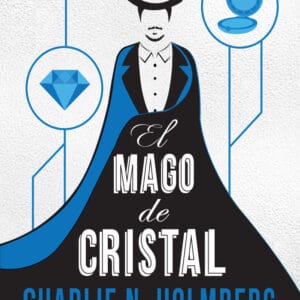 MAGO DE CRISTAL,EL - HOLMBERG,CHARLIE N