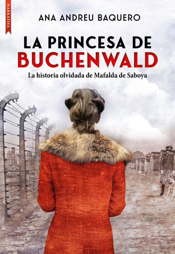 PRINCESA DE BUCHENWALD,LA - ANDREU BAQUERO,ANA
