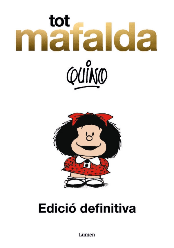 LUMEN TOT MAFALDA - QUINO